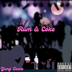 Rum & Coke