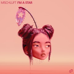 Mischluft - I'm a Star [HOTMEAL024]