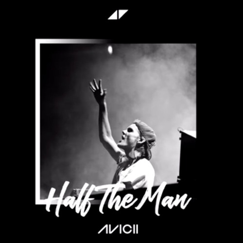 Avicii - Half The Man *UNRELEASED TRACK* (Will Philips Remastered Edit)