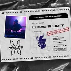 XPLRCAST#06 - Lucas Elliott