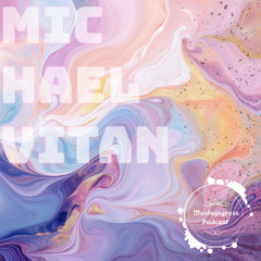 Dj sets Michael Vitan - Melodic Techno& Progressive  House
