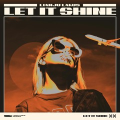 Lakus & Lianju - Let It Shine
