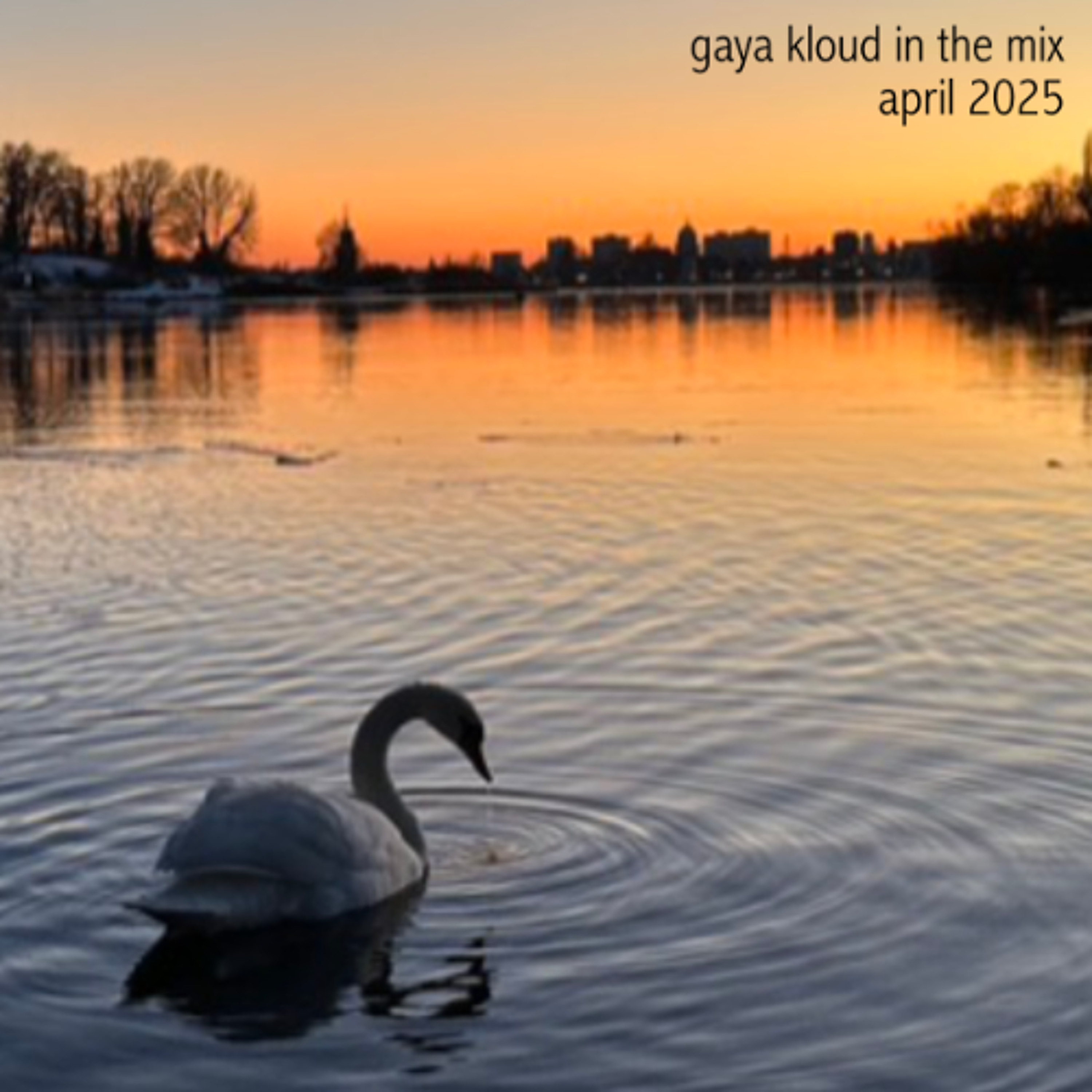 gaya kloud in the mix - April 2025 episode artwork