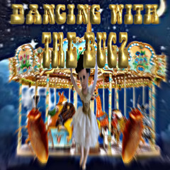 Dancing with the Bugz prod. odp1me