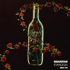 Disarstar x Evangelia x The Cratez - Miss You (Jeff Sturm Remix)