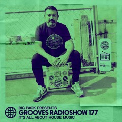 Big Pack presents Grooves Radioshow 177