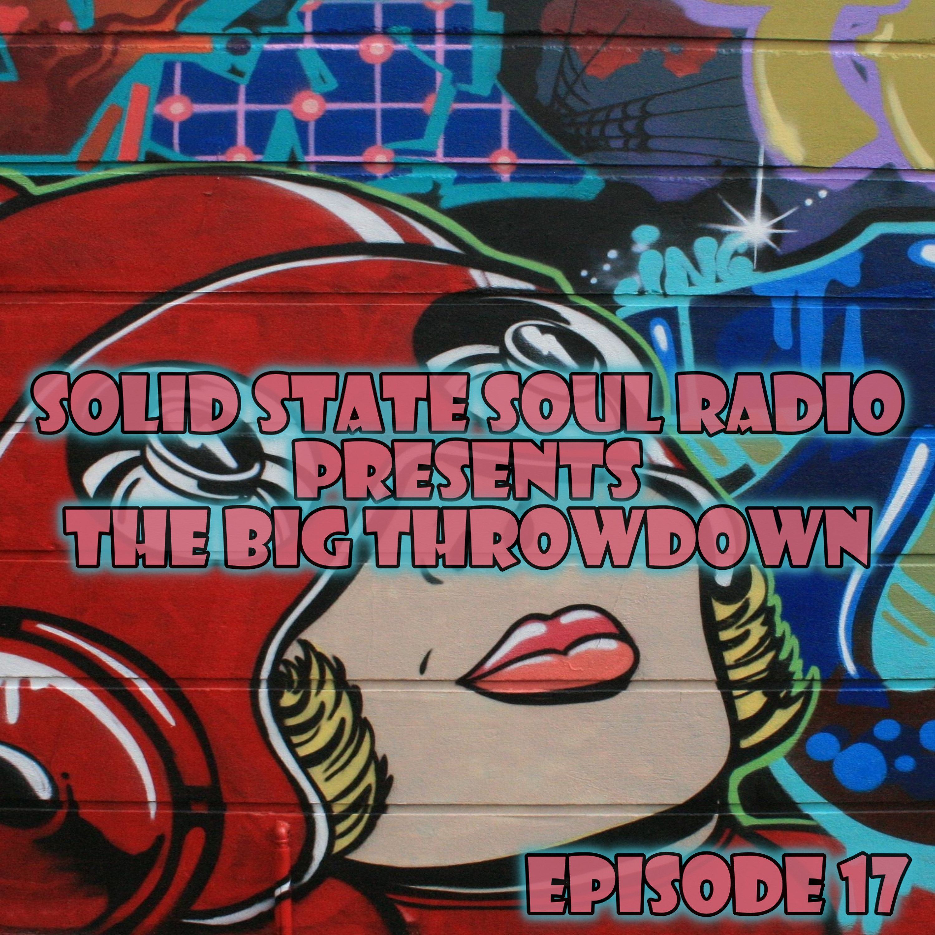 The Big Throwdown, Ep. 17 episode artwork