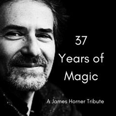 37 Years Of Magic - A James Horner Tribute