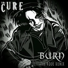Burn (Axis Kode Remix)