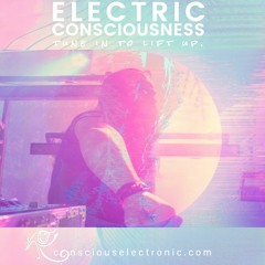 Electric Consciousness | Vol. 003 | DEKAI