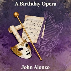 A Birthday Opera