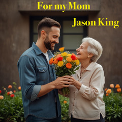 For My Mom 2