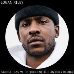 Skepta - Gas Me Up (Diligent) (Logan Riley Remix)