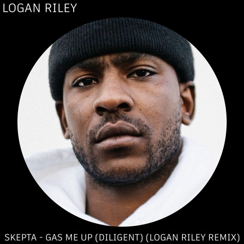 Skepta - Gas Me Up (Diligent) (Logan Riley Remix)