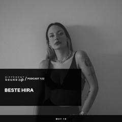 DifferentSound invites Beste Hira / Podcast #122