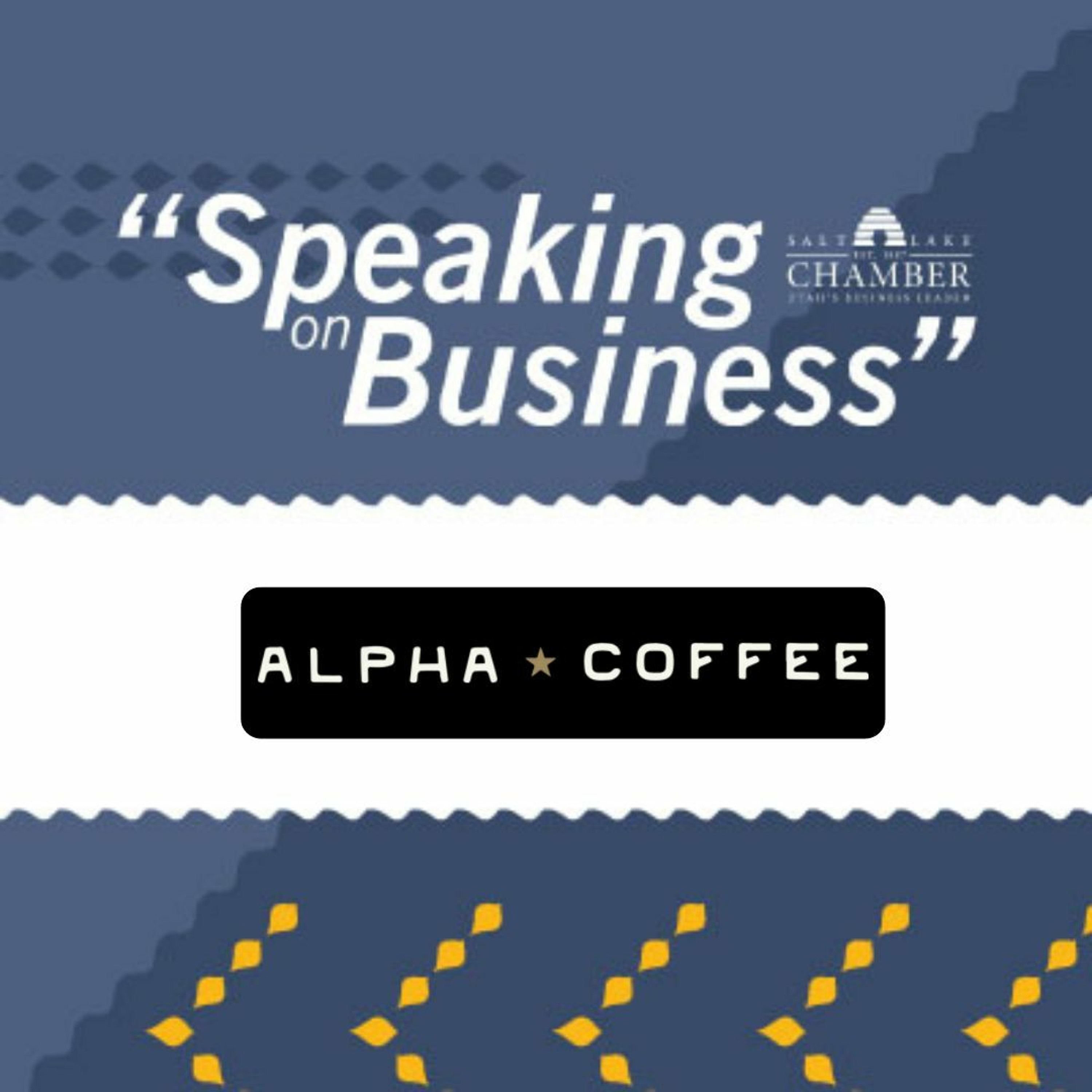 Speaking on Business: Alpha Coffee episode artwork
