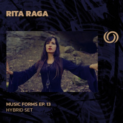 RITA RAGA | Music Forms Ep. 13 | 12/02/2025
