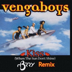 Vengaboys - Kiss (When The Sun Don't Shine)( H3RRY Remix ) ✅Buy = FREE DL✅