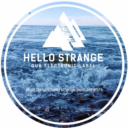 chad ferris - hello strange podcast #576