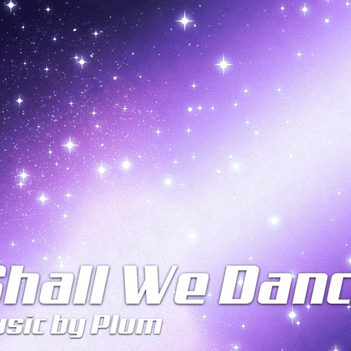 Shall We Dance?