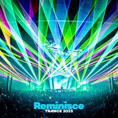 Reminisce Trance Melbourne 2025 - Top 50 Countdown Ft. Steve Bleas