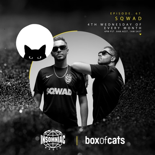 Box Of Cats Radio - Episode 67 feat. SQWAD