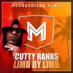 Cutty Ranks - Limb By Limb (Moombahteam Remix)