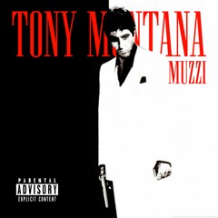 "TONY MONTANA" (Prod. Muzzi)