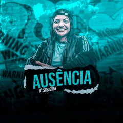Jô Siqueira - Ausência