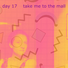 Take Me to the Mall
