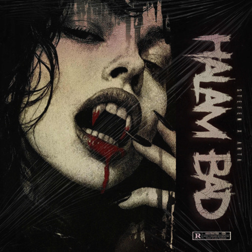 HALAM BAD (UNRELEASED)