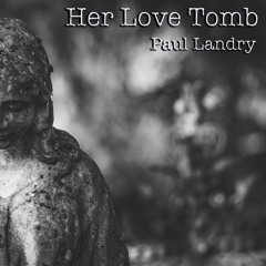 Her Love Tomb