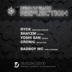 Ryck & Badboy MC @ REFLECTION 26.10.24 Kraftfeld Winterthur