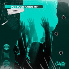 WIB3X - Put Your Hands Up