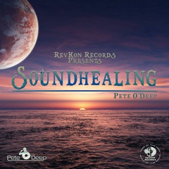 Pete O'Deep - Soundhealing Intro