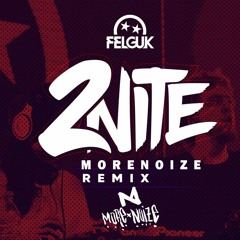 Felguk ft. Sporty-O - 2nite (Morenoize Remix) !!!!FREE DOWNLOADiiii