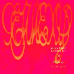 Valley Radio 102 - Femmexy