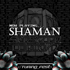 Shaman - Turing Fest 2020