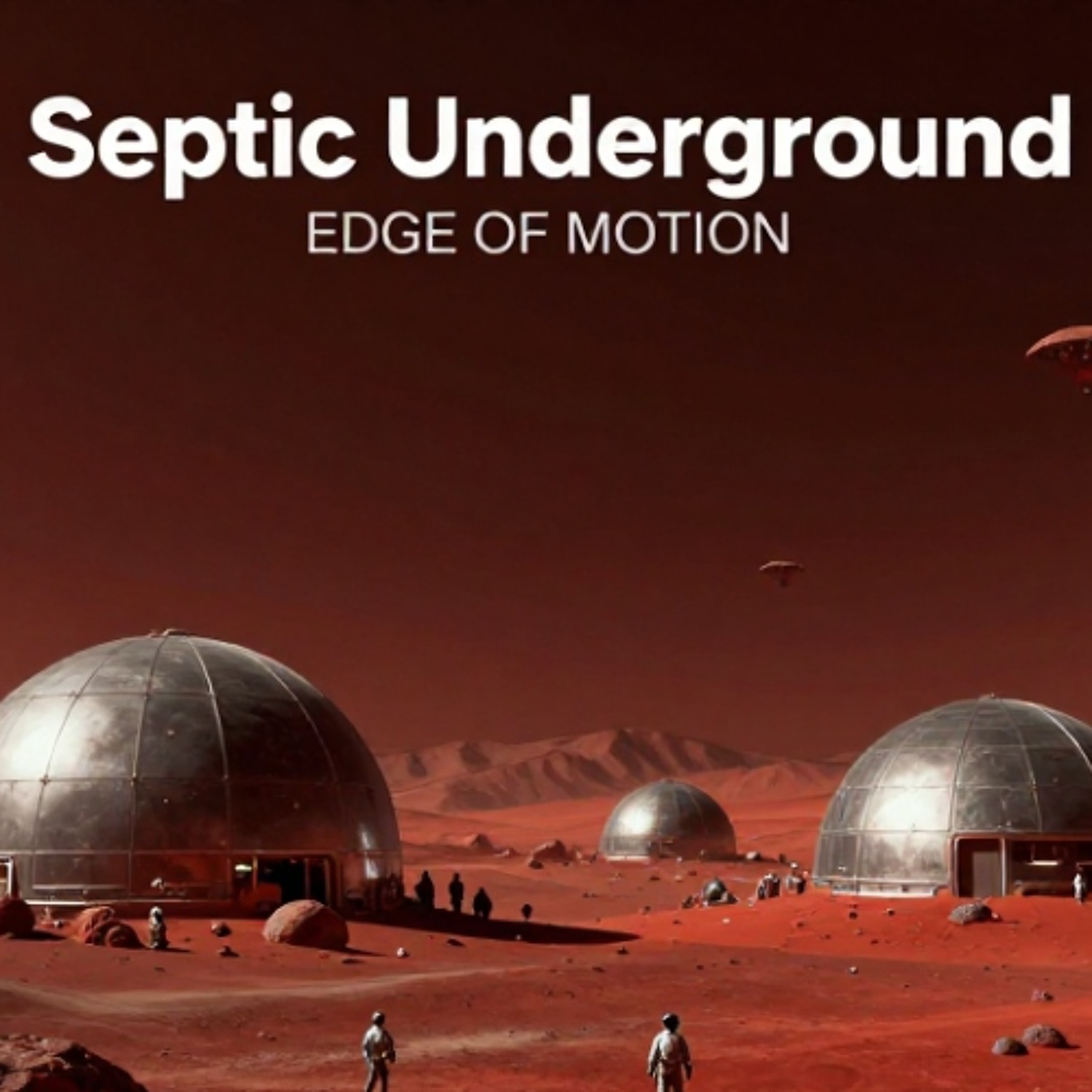 Septic Underground - Edge of Motion episode artwork