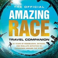 READ PDF EBOOK EPUB KINDLE The Official Amazing Race Travel Companion: More Than 20 Years of Roadblo