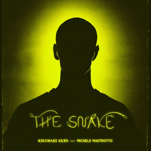 Resonanz Kreis - The Snake (Bob Rage & Peanuke Remix)