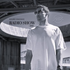 Mauro Rakinho Radio Show 022