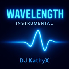 Wavelength (Instrumental)DJKathyX.wav