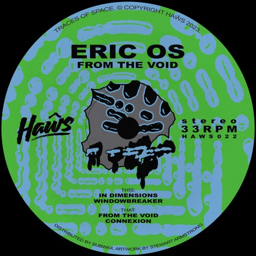 Premiere : Eric Os - Connexion (HAWS022)