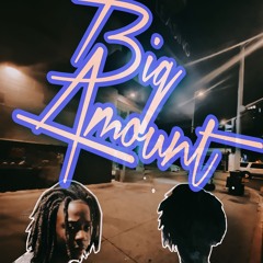 big amount ft.GrxmeyBoy prod.(JojoSantana!)