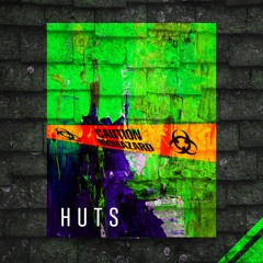 HUTS - Toxic
