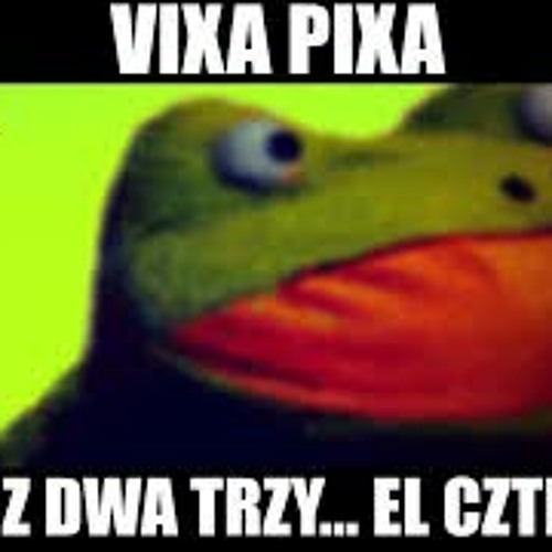 VIXA PIXA - RAZ DWA TRZY... EL CZTERY 🔥🎶