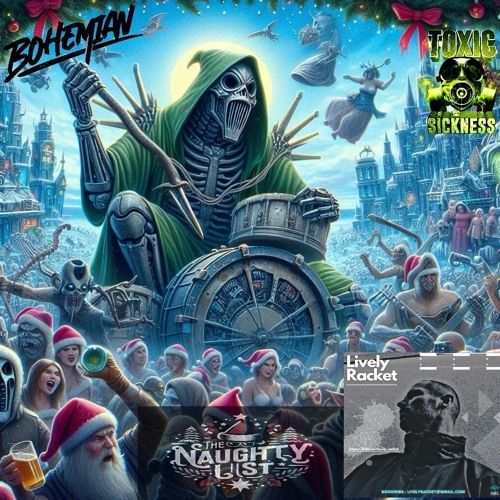 LIVELY RACKET / THE NAUGHTY LIST #7 ON TOXIC SICKNESS / DECEMBER / 2024