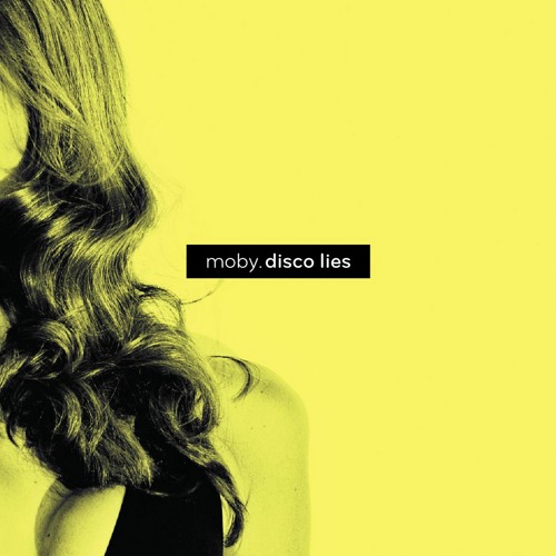 Stream Disco Lies (Spencer And Hill Remix) By Moby | Listen Online.