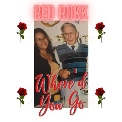 RED ROKK - Where'd You Go Remix